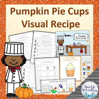 Preview of How to Make Pumpkin Pie in a Cup Visual Recipe Adapted Books & Worksheets