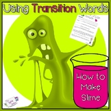 Transition Words Lesson: How to Make Slime