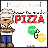 How to Make a Pizza Adapted Books [Level 1 and Level 2] | 