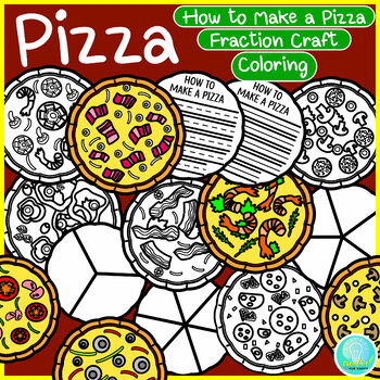 Preview of How to Make a Pizza Fractions Writing Coloring Craftivity Fraction Pizza Project