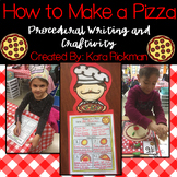 How to Make a Pizza: Procedural Writing and Craftivity