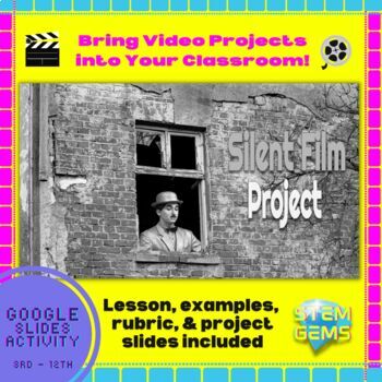 Preview of How to Make a Silent Film Project