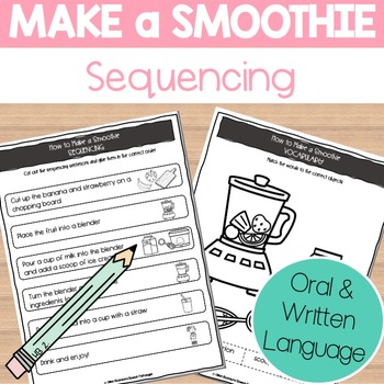 Preview of How to Make a Smoothie: Oral Language Sequencing and Procedural Writing