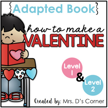 Preview of FREE How to Make a Valentine Adapted Books [Level 1 and 2] Valentines Card