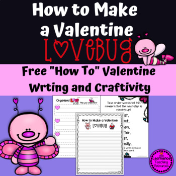 Preview of Valentine's Day Activities "How To" Writing and Love Bug Craftivity
