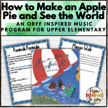 Preview of How to Make an Apple Pie and See the World Orff Inspired Music Program