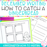 How to Catch a Gingerbread | Kindergarten Procedural Writi