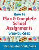 How to Plan & Complete School Assignments