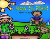 How to Plant - a How to Unit