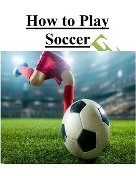 How to Play Soccer Student Handout, Test, and Answer Key | TPT