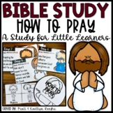 The Lord's Prayer Bible Lessons Kids Homeschool Curriculum