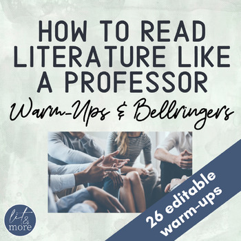 Preview of How to Read Literature Like a Professor Bellringers | Warm-ups for each chapter