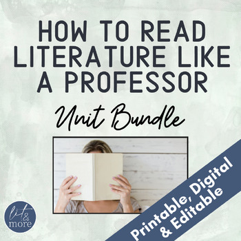 Preview of How to Read Literature Like a Professor Unit | Notes and Supplementary Lessons
