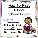 How to Read a Book by Kwame Alexander Book Companion & Int