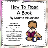 How to Read a Book by Kwame Alexander Picture Book Companion