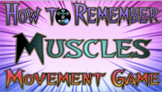 How to Remember Muscles Movement Game