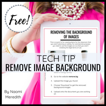 How to Remove Image Backgrounds | Free Printable Guide | TpT