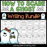 How to Scare A Ghost Writing Activity How To Halloween Fal
