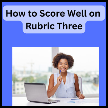 Preview of How to Score Well on Rubric 3: A Video for Most TPA Handbooks