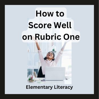 Preview of How to Score Well on TPA Rubric 1: A Video for Elem Literacy