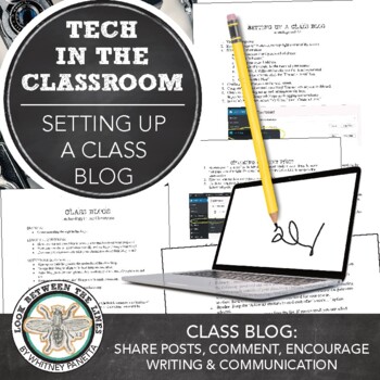 Preview of How to Set Up a Class Blog: Encouraging Students to Write and Communicate