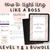 How to Sight Sing Like a Boss - Level 1 and 2 BUNDLE - NYS