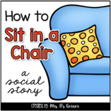 How to Sit in a Chair Social Story | Sitting in a Chair Be