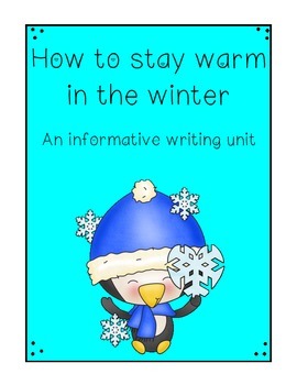 Preview of How to Stay Warm in Winter Informative Writing