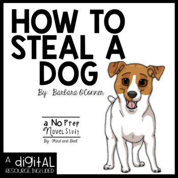 Preview of How to Steal A Dog Novel Study and DIGITAL Resource