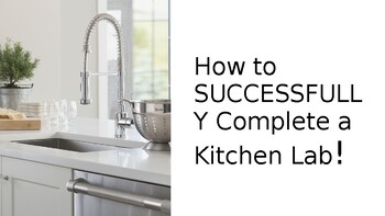 Preview of How to Successfully Complete a Kitchen Lab