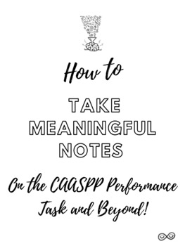 Preview of How to Take Meaningful Notes on the CAASPP / SBAC Performance Task (and Beyond!)
