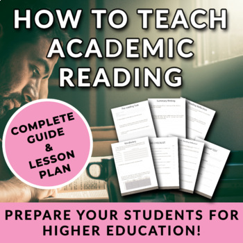 Preview of How to Teach Academic Reading - Worksheets & FULL lesson plan