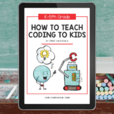 How to Teach Coding to Kids E-Book and Coding Activity