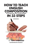 How to Teach English Composition in 33 Steps