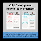 How to Teach Preschool (math, science, literacy, art, musi