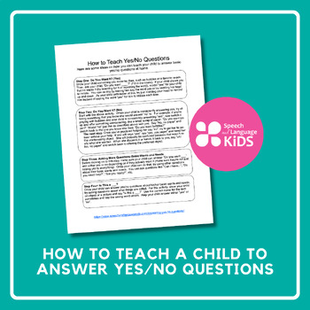 https://ecdn.teacherspayteachers.com/thumbitem/How-to-Teach-a-Child-to-Answer-Yes-No-Questions-Handout-for-Speech-Therapy-1283928-1680793605/original-1283928-1.jpg