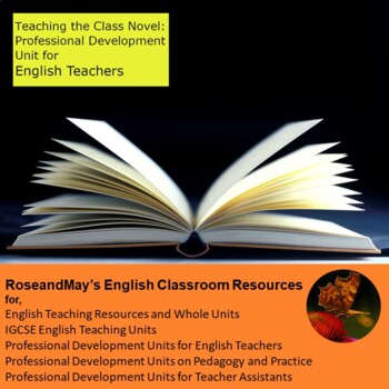 Preview of How to Teach the Class Novel: Professional Development Unit for English Teachers