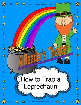 Preview of How to Trap a Leprechaun  --  A Reader's Theater, Rhyming Words, Headbands!