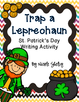 Preview of How to Trap a Leprechaun Writing Activity Freebie