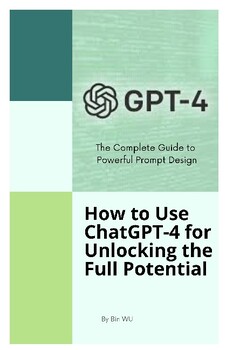 Preview of How to Use ChatGPT-4 for Unlocking the Full Potential - The Complete Guide