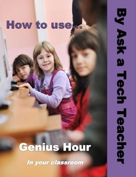 Preview of How to Use Genius Hour in Your Classroom