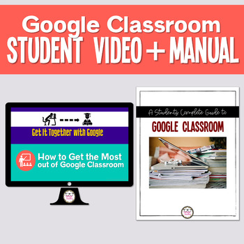 Preview of How to Use Google Classroom Student Manual & Tutorial Video | Distance Learning