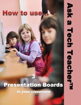 Preview of How to Use Presentation Boards in Your Classroom
