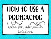 How to Use a Protractor Notes for Interactive Notebook