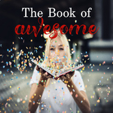 How to Use the Book of Awesome in Your Classroom Every Day!