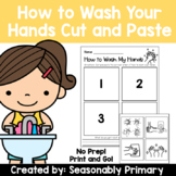 How to Wash Your Hands Sequencing | Cut and Paste | No Pre