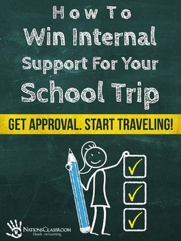 Preview of How to Win Internal Support For Your School Trip