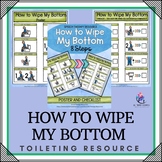 How to Wipe my Bottom - Toileting Visual Schedule Support 