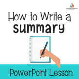 How to Write A Summary-PowerPoint Lesson