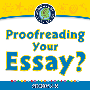 Preview of How to Write An Essay: Proofreading Your Essay - MAC Gr. 5-8